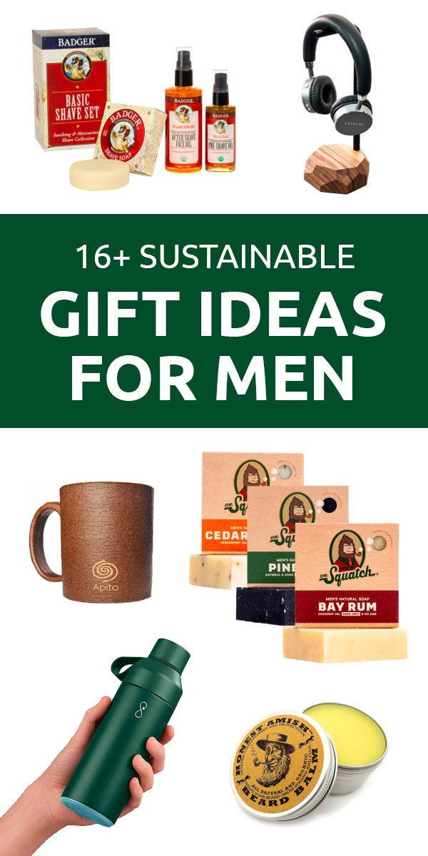 17 Sustainable Gift Ideas for Men That Make a Difference