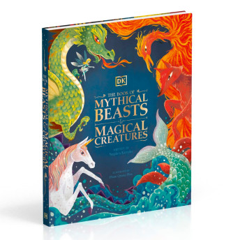 DK Childrens Anthologies The Book of Mythical Beasts and  - 24 Fantastic Gifts for 8-Year-Old Girls