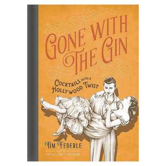 Gone with the Gin Cocktails with a Hollywood Twist - 