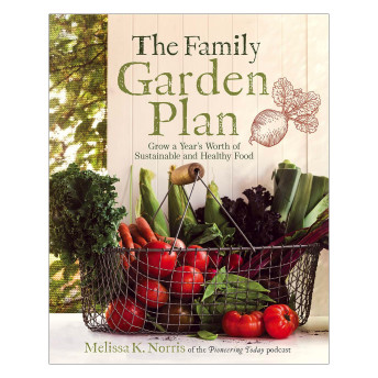The Family Garden Plan Grow a Years Worth of Sustainable  - 
