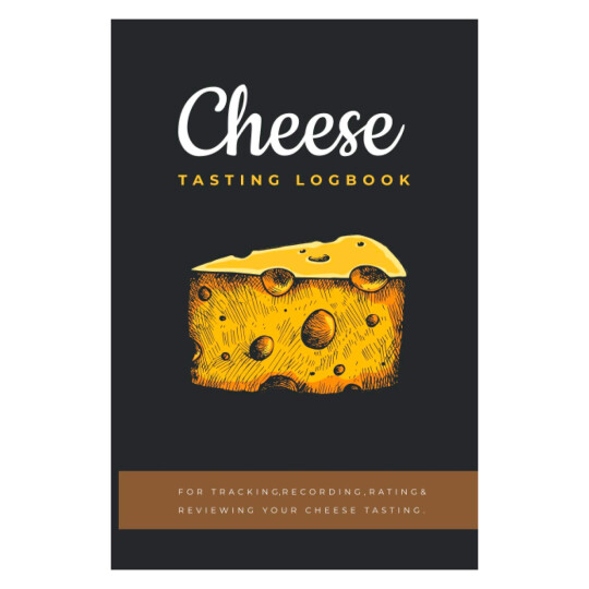 Cheese Tasting Logbook for Passionate Cheese Enthusiasts